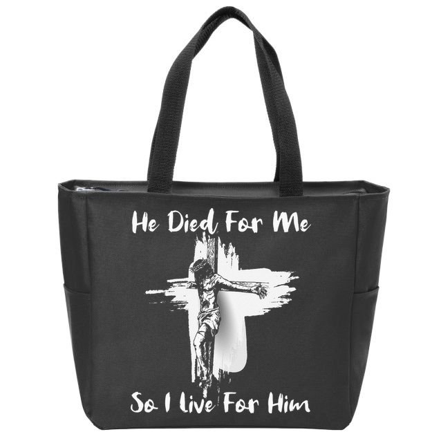 Christian Bible Verse Jesus Died For Me Zip Tote Bag