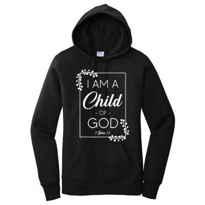 Christian Bible Verse I Am A Child Of God 1 John 3:1 Women's Pullover Hoodie