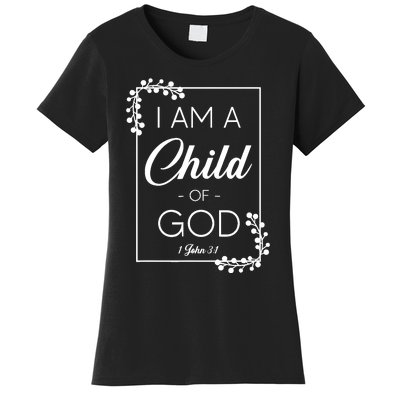 Christian Bible Verse I Am A Child Of God 1 John 3:1 Women's T-Shirt