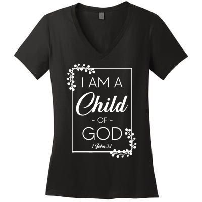 Christian Bible Verse I Am A Child Of God 1 John 3:1 Women's V-Neck T-Shirt