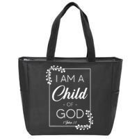 Christian Bible Verse I Am A Child Of God 1 John 3:1 Zip Tote Bag