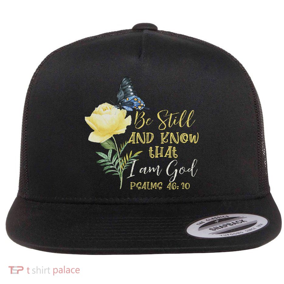 Christian Bible Verse Psalm 46 10 Flower Butterfly Flat Bill Trucker Hat