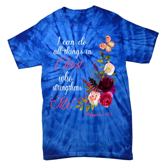 Christian Bible Verse Floral Butterfly Philippians 4:13 Cute Gift Tie-Dye T-Shirt