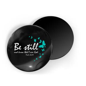 Christian Bible Verse Gifts Religious Butterfly Be Still God Magnet