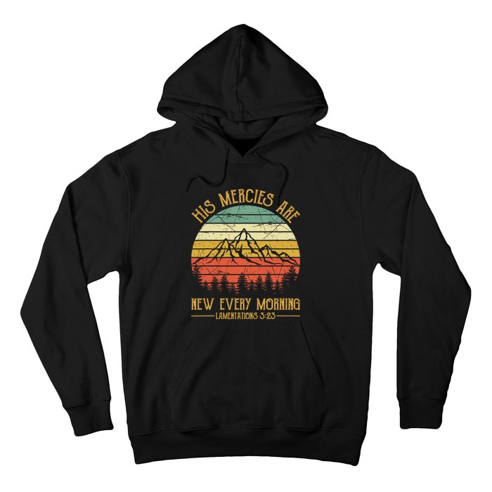 Christian Bible Verse His Mercies Are New Every Morning  Hoodie