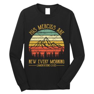 Christian Bible Verse His Mercies Are New Every Morning  Long Sleeve Shirt