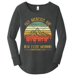 Christian Bible Verse His Mercies Are New Every Morning  Women's Perfect Tri Tunic Long Sleeve Shirt