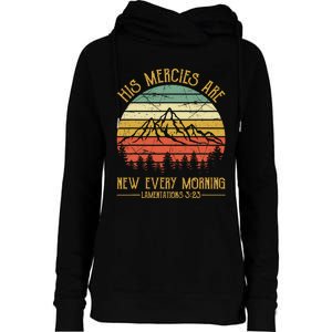 Christian Bible Verse His Mercies Are New Every Morning  Womens Funnel Neck Pullover Hood