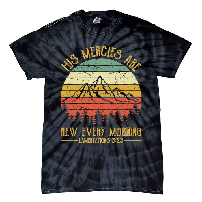 Christian Bible Verse His Mercies Are New Every Morning  Tie-Dye T-Shirt