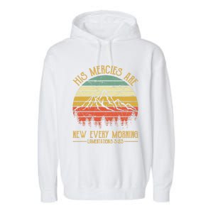 Christian Bible Verse His Mercies Are New Every Morning  Garment-Dyed Fleece Hoodie