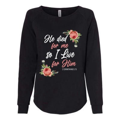 Christian Bible Verse 2 Corinthians 515 Rose Flower Womens California Wash Sweatshirt