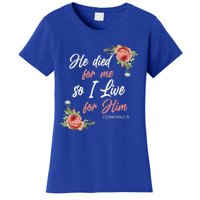 Christian Bible Verse 2 Corinthians 515 Rose Flower Women's T-Shirt