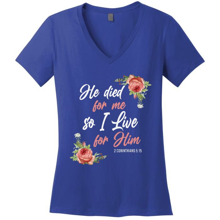 Christian Bible Verse 2 Corinthians 515 Rose Flower Women's V-Neck T-Shirt