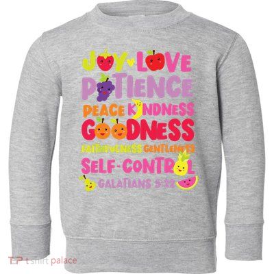 Christian Bible Verse Fruit Of The Spirit Galatians Toddler Sweatshirt