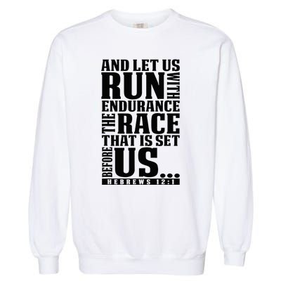 Christian Bible Verse Let Us Run With Endurance Running Gift Garment-Dyed Sweatshirt