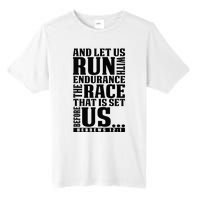 Christian Bible Verse Let Us Run With Endurance Running Gift Tall Fusion ChromaSoft Performance T-Shirt