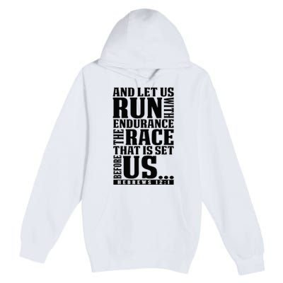 Christian Bible Verse Let Us Run With Endurance Running Gift Premium Pullover Hoodie