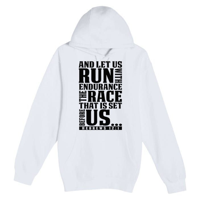 Christian Bible Verse Let Us Run With Endurance Running Gift Premium Pullover Hoodie