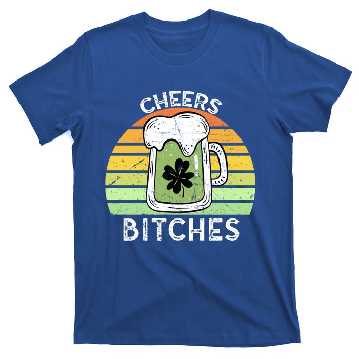 Cheers Bitches Vintage Saint Patricks Retro Beer Ing Cute Gift T-Shirt