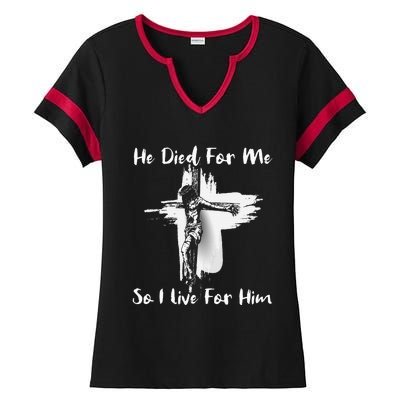 Christian Bible Verse Jesus Died For Me Ladies Halftime Notch Neck Tee