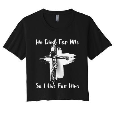 Christian Bible Verse Jesus Died For Me Women's Crop Top Tee