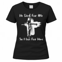 Christian Bible Verse Jesus Died For Me Women's T-Shirt