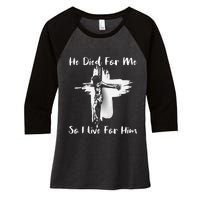 Christian Bible Verse Jesus Died For Me Women's Tri-Blend 3/4-Sleeve Raglan Shirt