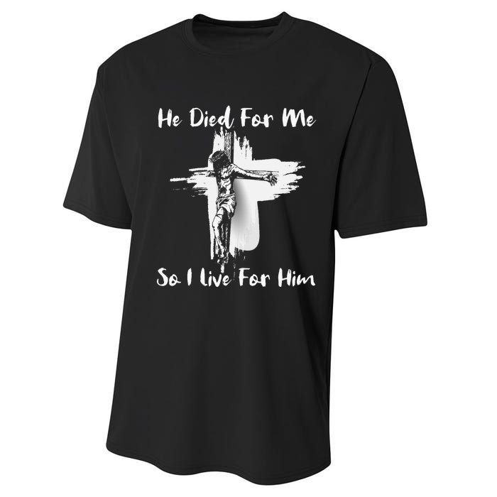 Christian Bible Verse Jesus Died For Me Performance Sprint T-Shirt