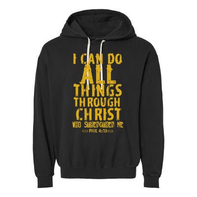 Christian Bible Verse Quote Jesus Christ Philippians 413 Garment-Dyed Fleece Hoodie