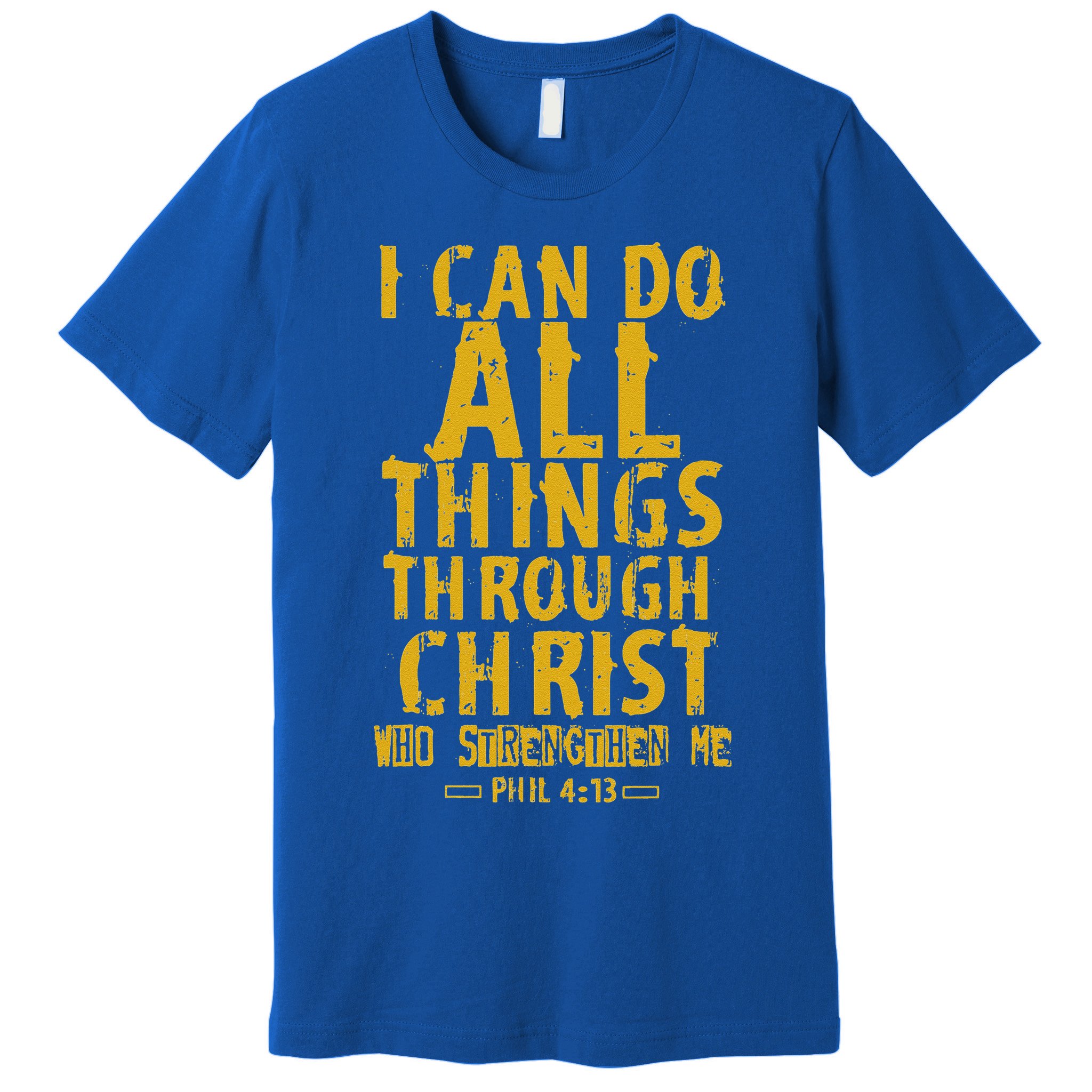 Christian Bible Verse Quote Jesus Christ Philippians 413 Premium T-Shirt