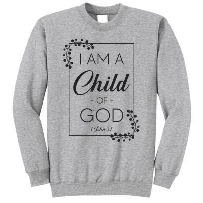 Christian Bible Verse I Am A Child Of God 1 John 31 Tall Sweatshirt