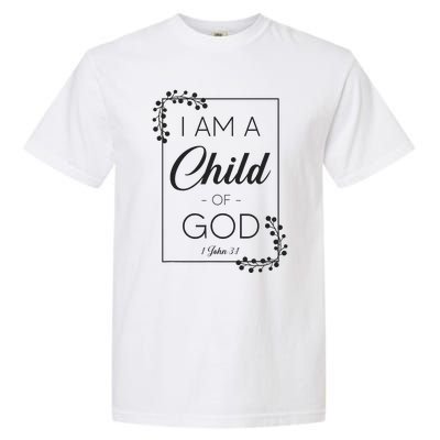 Christian Bible Verse I Am A Child Of God 1 John 31 Garment-Dyed Heavyweight T-Shirt