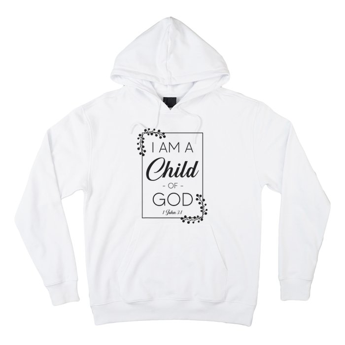 Christian Bible Verse I Am A Child Of God 1 John 31 Hoodie