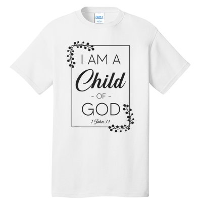 Christian Bible Verse I Am A Child Of God 1 John 31 Tall T-Shirt