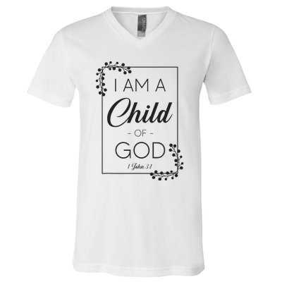 Christian Bible Verse I Am A Child Of God 1 John 31 V-Neck T-Shirt