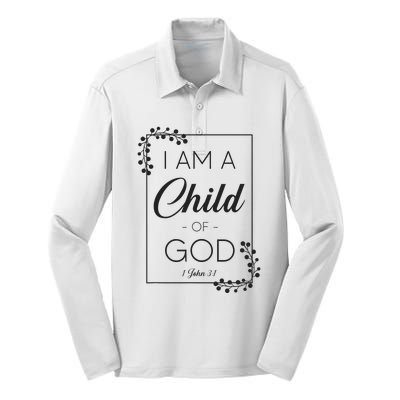 Christian Bible Verse I Am A Child Of God 1 John 31 Silk Touch Performance Long Sleeve Polo