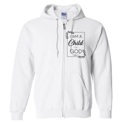 Christian Bible Verse I Am A Child Of God 1 John 31 Full Zip Hoodie