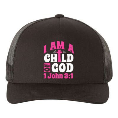 Christian Bible Verse I Am A Child Of God 1 John 31 Cross Yupoong Adult 5-Panel Trucker Hat