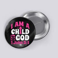 Christian Bible Verse I Am A Child Of God 1 John 31 Cross Button