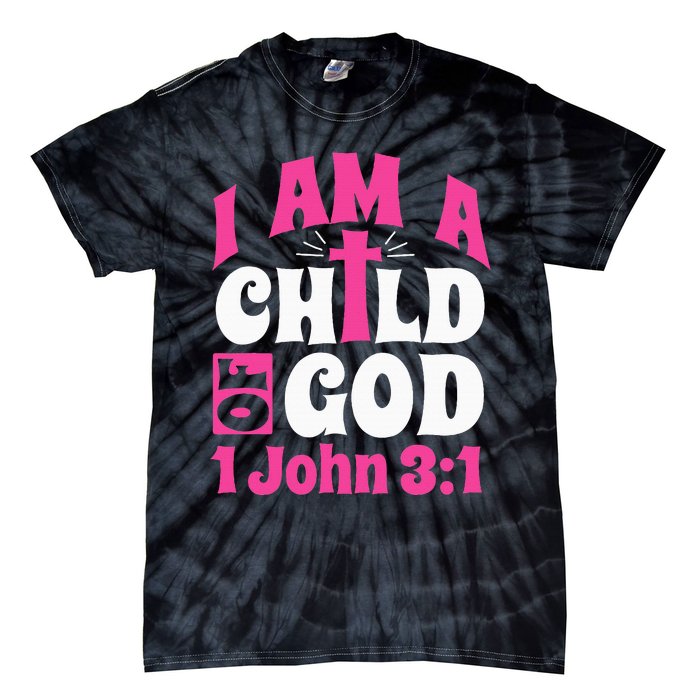 Christian Bible Verse I Am A Child Of God 1 John 31 Cross Tie-Dye T-Shirt