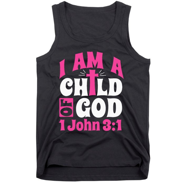 Christian Bible Verse I Am A Child Of God 1 John 31 Cross Tank Top