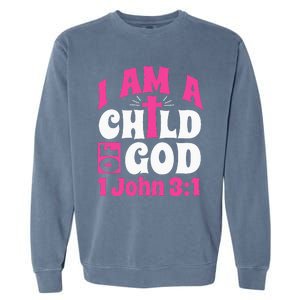 Christian Bible Verse I Am A Child Of God 1 John 31 Cross Garment-Dyed Sweatshirt