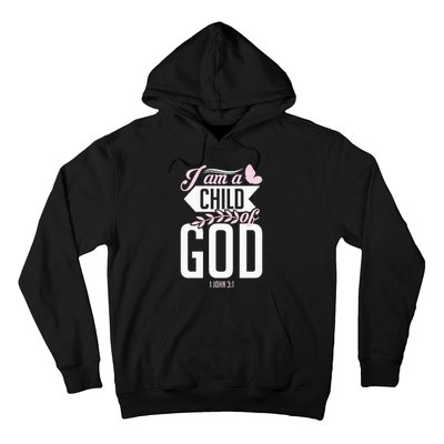 Christian Bible Verse I Am A Child Of God 1 John 31 Hoodie