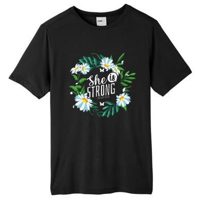 Christian Bible Verse She Is Strong Proverbs 3125 Flower Tall Fusion ChromaSoft Performance T-Shirt