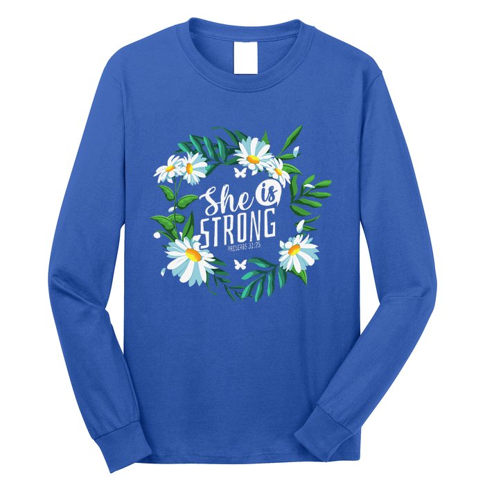 Christian Bible Verse She Is Strong Proverbs 3125 Flower Long Sleeve Shirt