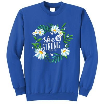 Christian Bible Verse She Is Strong Proverbs 3125 Flower Sweatshirt