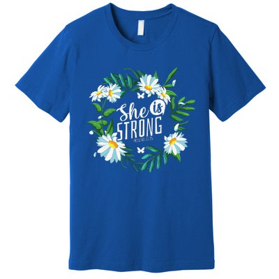 Christian Bible Verse She Is Strong Proverbs 3125 Flower Premium T-Shirt