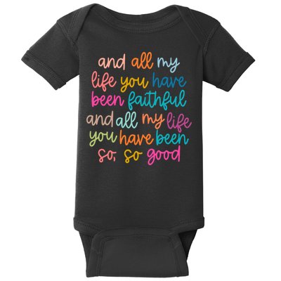 Christian Bible Verse And All My Life You Have Been Faithful Bright Baby Bodysuit