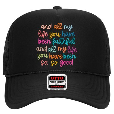 Christian Bible Verse And All My Life You Have Been Faithful Bright Trucker Hat