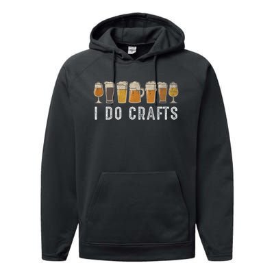 Craft Beer Vintage I Do Crafts Home Brew Performance Fleece Hoodie